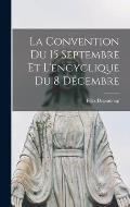 La Convention Du 15 Septembre Et L'encyclique Du 8 D?cembre