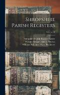 Shropshire Parish Registers; Volume 10