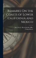 Remarks On the Coasts of Lower California and Mexico