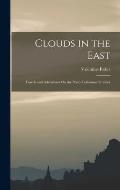 Clouds in the East: Travels and Adventures On the Perso-Turkoman Frontier