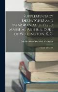 Supplementary Despatches and Memoranda of Field Marshal Arthur, Duke of Wellington, K. G.: Ireland, 1807-1809
