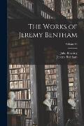 The Works of Jeremy Bentham; Volume 10
