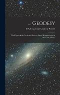 ... Geodesy: The Figure of the Earth and Isostasy From Measurements in the United States