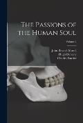 The Passions of the Human Soul; Volume 2