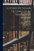Lettres De Ninon De Lenclos Au Marquis De S?vign?: Avec Sa Vie