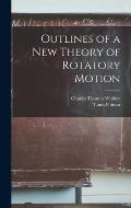 Outlines of a New Theory of Rotatory Motion