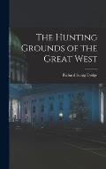 The Hunting Grounds of the Great West