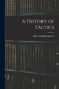 A History of Tactics