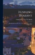 Henning Brabant: B?rgerhauptmann der Stadt Braunschweig und seine Zeitgenossen.