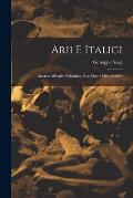 Arii E Italici: Attorno All'italia Preistorica, Con Figure Dimostrative