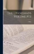The Upanishads Volume pt.1