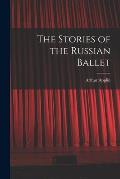 The Stories of the Russian Ballet