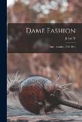 Dame Fashion: Paris - London, 1786-1912