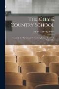 The City & Country School; Formerly, the Play School, 14 MacDougal Alley, New York, 1919-1920 ..