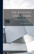 The Radford Ideal Homes; one Hundred House Plans