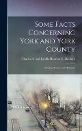Some Facts Concerning York and York County: A Sesqui-Centennial Memento
