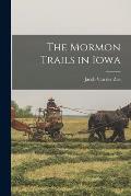 The Mormon Trails in Iowa