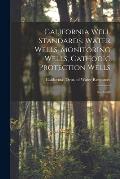 California Well Standards: Water Wells, Monitoring Wells, Cathodic Protection Wells: No.74-90