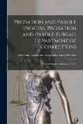 Probation and Parole Process, Probation and Parole Bureau, Department of Corrections: Limited Scope Performance Audit