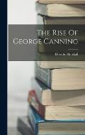 The Rise Of George Canning