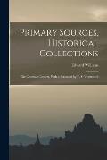 Primary Sources, Historical Collections: The Ottoman Convert, With a Foreword by T. S. Wentworth