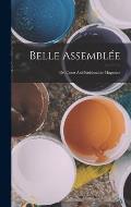 Belle Assembl?e: Or, Court And Fashionable Magazine
