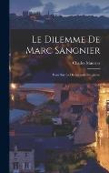 Le Dilemme De Marc Sangnier; Essai Sur La D?mocratie Religieuse