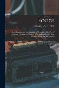 Foods: Their Composition And Analysis. A Manual For The Use Of Analytical Chemists And Others. With An Introductory Essay On