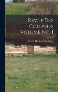 Revue des colonies Volume no. 1