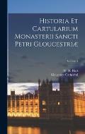 Historia et cartularium monasterii Sancti Petri Gloucestri?; Volume 3