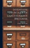 Inventaire Liturgique De L'hagiographie Bretonne