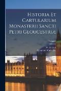 Historia et cartularium monasterii Sancti Petri Gloucestri?; Volume 3