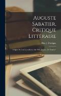 Auguste Sabatier, Critique Litt?raire: D'apr?s Sa Correspondance Au mhj Journal De Gen?ve
