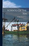 Nimrod Of The Sea: Or, The American Whaleman