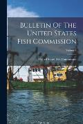 Bulletin Of The United States Fish Commission; Volume 1