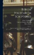 Rerum italicarum scriptores: Raccolta degli storici italiani dal cinquecento al millecinquecento Volume 23, pt.3a