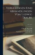 Vorlesungen und abhandlungen von Ludwig Traube; Volume 3