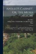 Apollo's Cabinet, Or, The Muses Delight: An Accurate Collection Of English And Italian Songs, Cantatas And Duetts, Set To Music For The Harpsichord, V