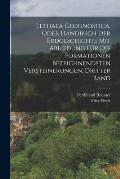 Lethaea Geognostica, Oder Handbuch der Erdgeschichte mit Abbildung f?r die Formationen bezeichnendsten Versteinerungen, Dritter Band