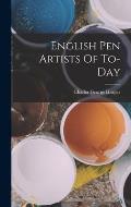 English Pen Artists Of To-day
