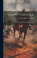 Happy Heritage; Genealogies of Seven Southern Families