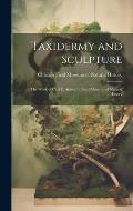 Taxidermy and Sculpture: the Work of Carl E. Akeley in Field Museum of Natural History