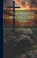 The Kingdom and the Power: Lessons in Faith and in Living