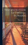 Ten Generations of Virginia Howards