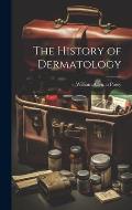 The History of Dermatology