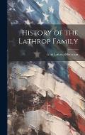 History of the Lathrop Family