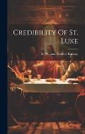 Credibility Of St. Luke