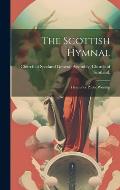 The Scottish Hymnal: Hymns for Public Worship