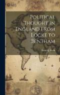 Political Thought in England From Locke to Bentham
