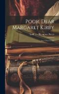 Poor, Dear Margaret Kirby: And Other Stories